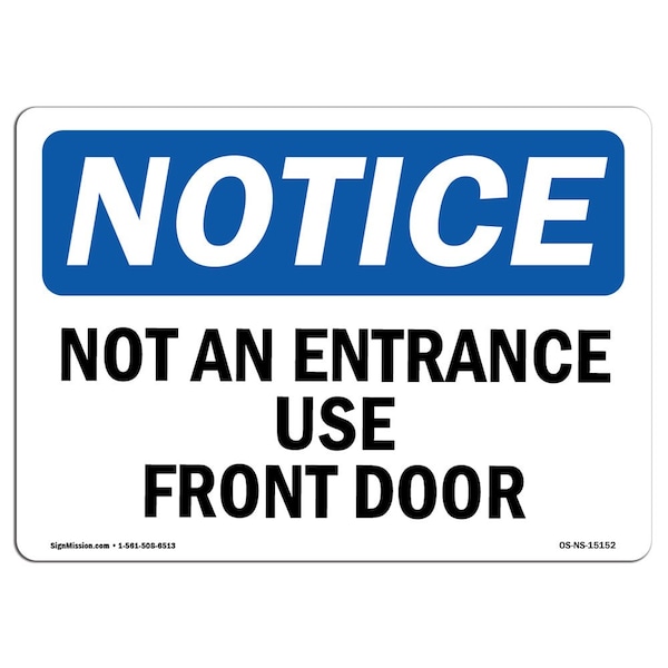 Safety Sign, OSHA Notice, 3.5" Height, Not An Entrance Use Front Door Sign, Landscape, 10PK